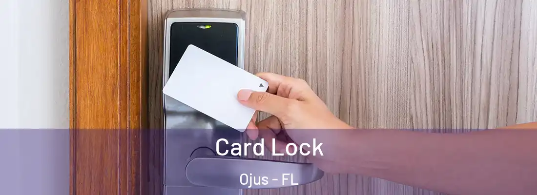 Card Lock Ojus - FL