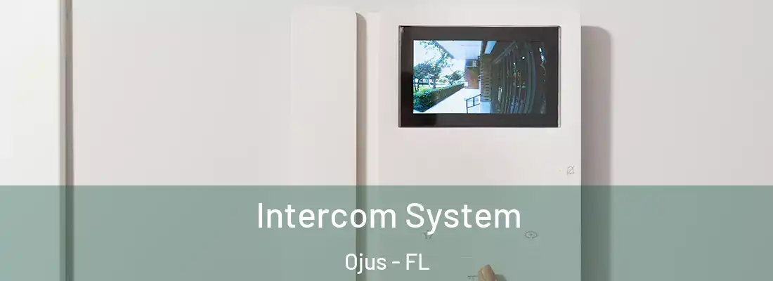 Intercom System Ojus - FL