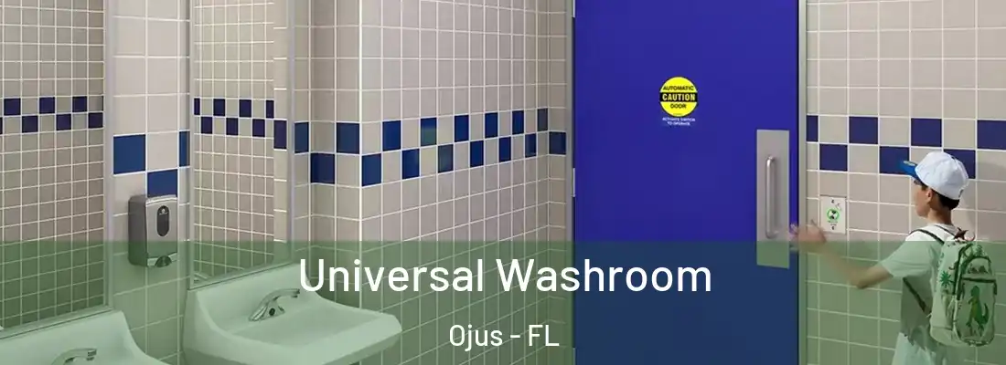 Universal Washroom Ojus - FL